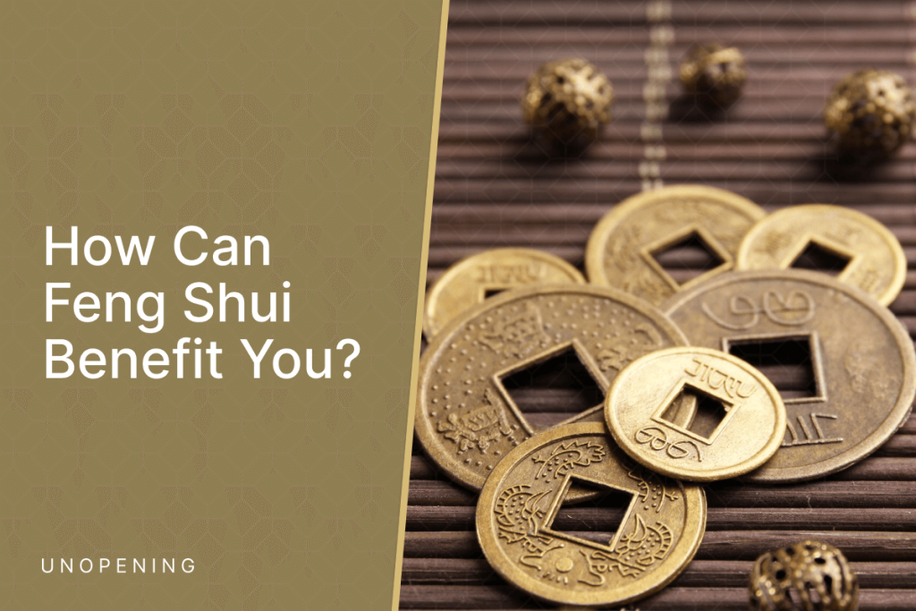 How Can Feng Shui Benefit You?