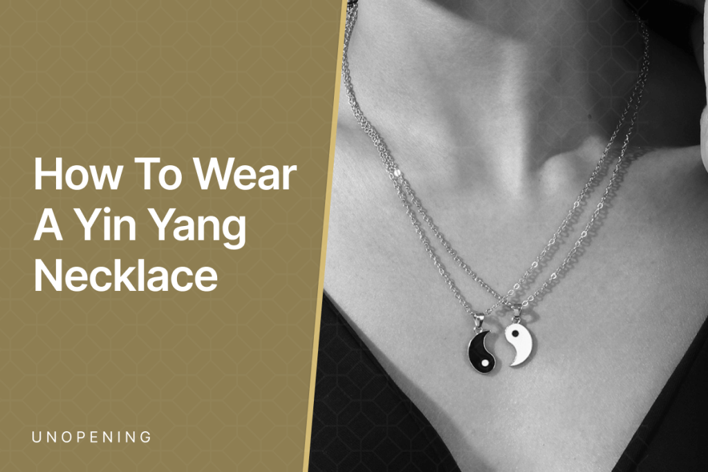 How to wear a Yin Yang necklace