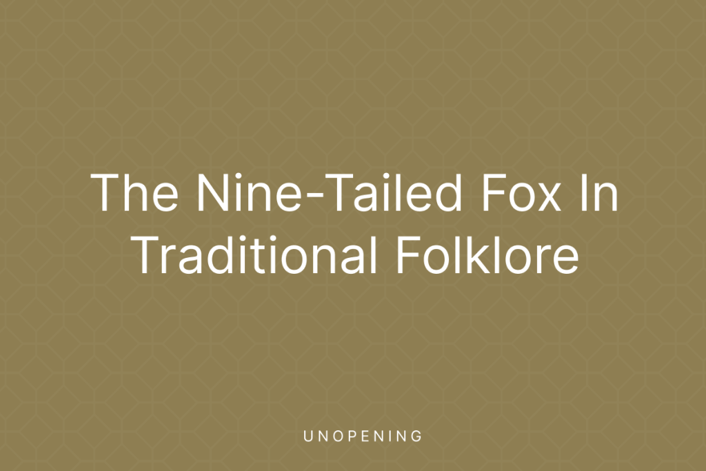 The Nine-Tailed Fox in Traditional Folklore